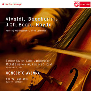 Koncerty Wiolonczelowe - Vivaldi, Boccherini, J. Ch. Bach, Haydn Concerto Avenna