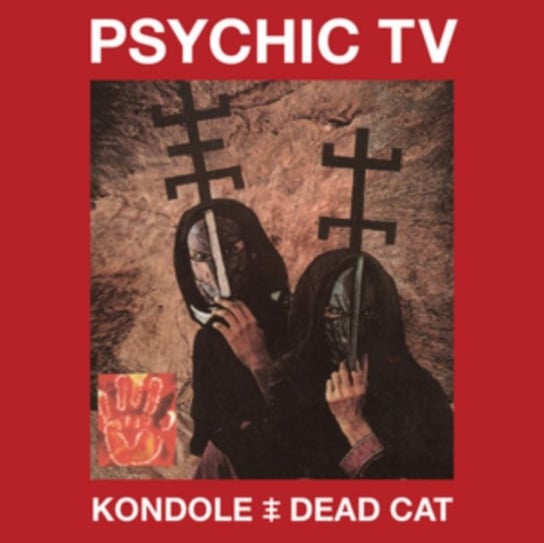 Kondole/Dead Cat Psychic TV