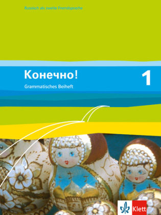 Konetschno! Band 1. Russisch als 2. Fremdsprache. Grammatisches Beiheft Klett Ernst /Schulbuch, Klett