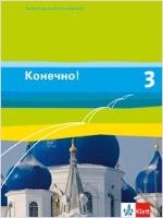 Konetschno! Band 3. Russisch als 2. Fremdsprache. Schülerbuch Klett Ernst /Schulbuch, Klett