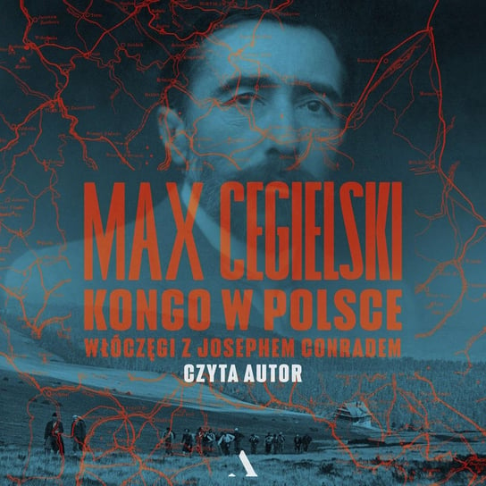 Kongo w Polsce. Włóczęgi z Josephem Conradem Cegielski Max