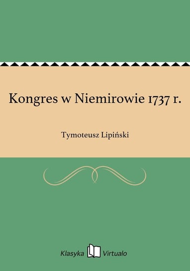 Kongres w Niemirowie 1737 r. Lipiński Tymoteusz