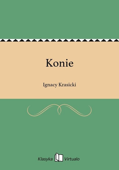 Konie Krasicki Ignacy