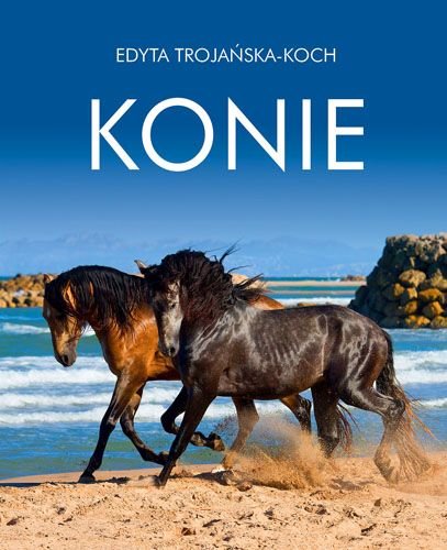 Konie Trojańska-Koch Edyta