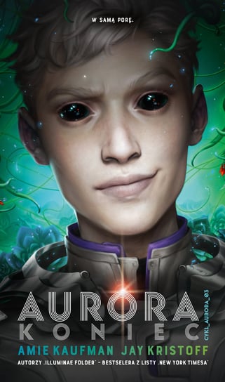 Koniec. Aurora. Tom 3 Kaufman Amie, Kristoff Jay