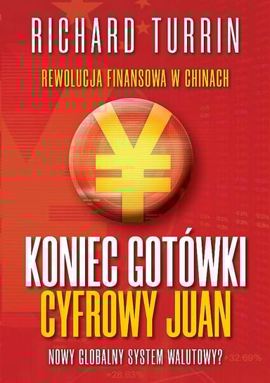 Koniec gotówki. Cyfrowy Yuan Turrin Richard