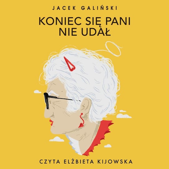 Koniec się pani nie udał. Tom 5 Galiński Jacek