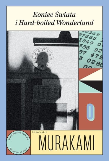 Koniec Świata i Hard-boiled Wonderland Murakami Haruki