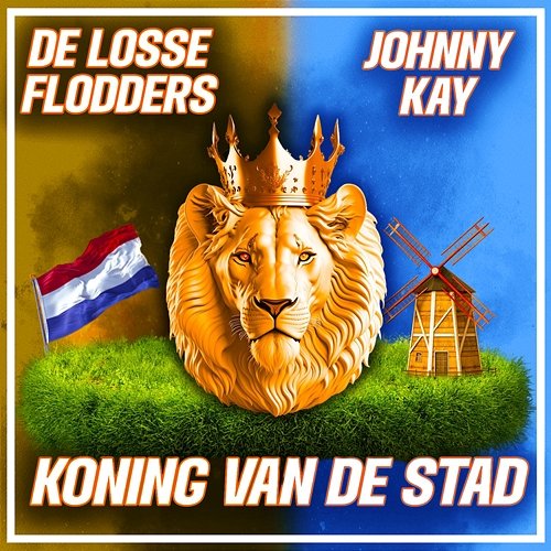 Koning Van De Stad De Losse Flodders & Johnny Kay