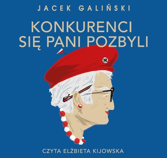 Konkurenci się pani pozbyli Galiński Jacek