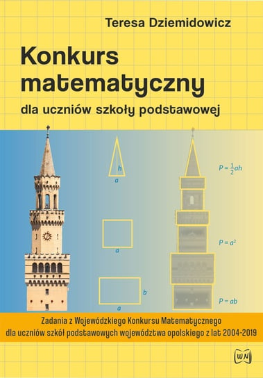 Konkurs matematyczny dla uczniów szkoły podstawowej Dziemidowicz Teresa