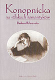 Konopnicka na Szlakach Romantyków Bobrowska Barbara