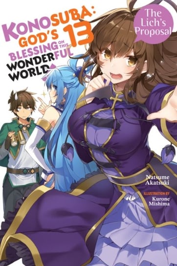 Konosuba: Gods Blessing on This Wonderful World!. Volume 13 (light novel) Natsume Akatsuki