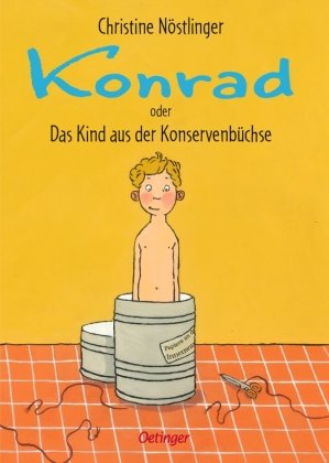 Konrad oder Das Kind aus der Konservenbüchse Oetinger