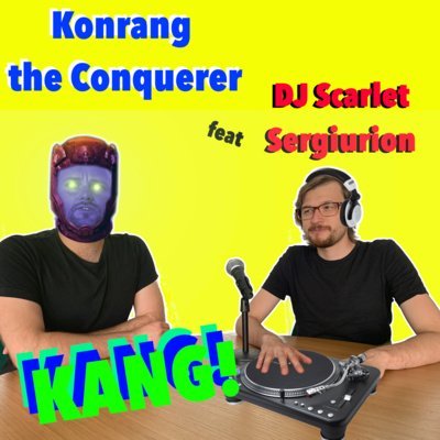 Konrang the Conquerer ft. DJ Scarlet Sergiurion - KANG! | BONUS - Komiksmeni - podcast Natalia Nowecka, Sergiusz Kurczuk