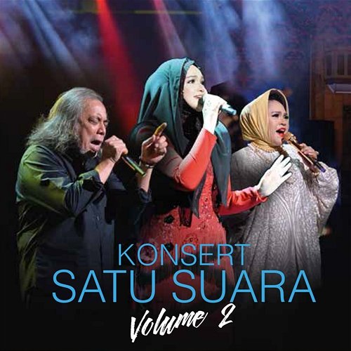 Konsert Satu Suara Vol. 2 Dato' Sri Siti Nurhaliza, Hetty Koes Endang, Datuk Ramli Sarip
