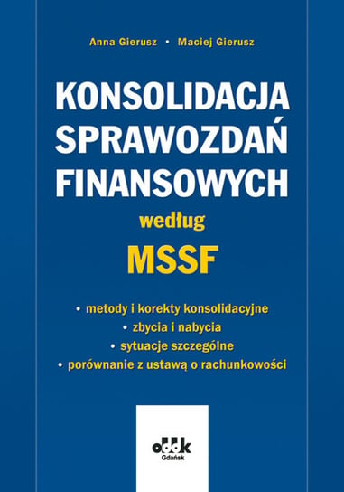 Konsolidacja sprawozdań finansowych według MSSF Gierusz Anna, Gierusz Maciej