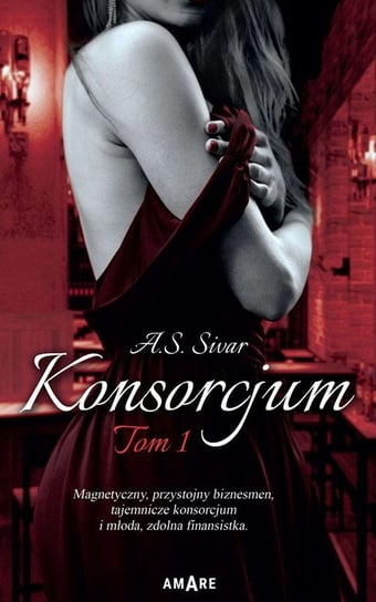 Konsorcjum. Tom 1 - ebook epub Sivar A.S.