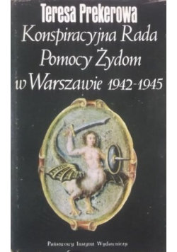 Konspiracyjna rada pomocy Żydom w Warszawie 1942 1945 