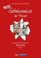 Konstanz 2; Geheimnisse der Heimat Bast Eva-Maria, Thissen Heike