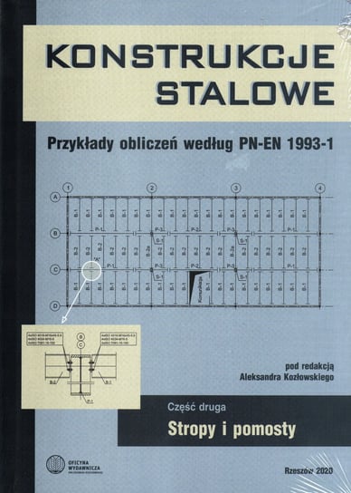 Konstrukcje stalowe. Przykłady obliczeń według pn-en 1993-1. Stropy i pomosty. Część 2 Aleksander Kozłowski