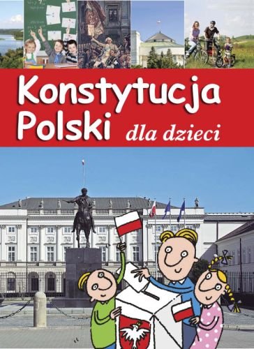 Konstytucja Polski dla dzieci Górski Jarosław