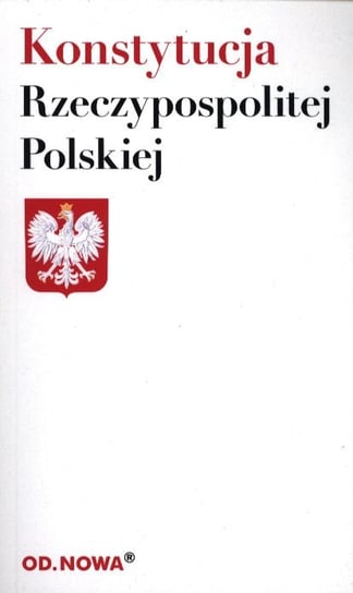 Konstytucja Rzeczypospolitej Polskiej 2020 Opracowanie zbiorowe