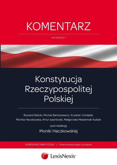 Konstytucja Rzeczypospolitej Polskiej. Komentarz Opracowanie zbiorowe