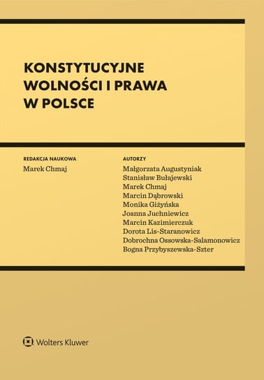 Konstytucyjne wolności i prawa w Polsce Chmaj Marek
