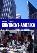 Kontinent-Amerika Julius Franzot