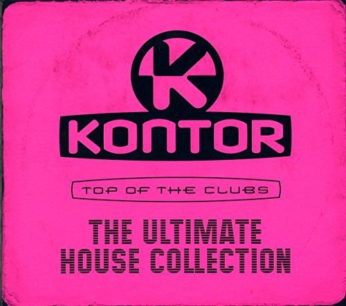 Kontor Top Of The Clubs - The Ultimate House Collection Various Artists