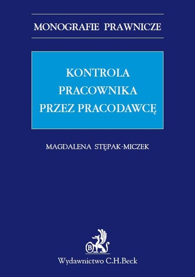 Kontrola pracownika przez pracodawcę Stępak Magdalena