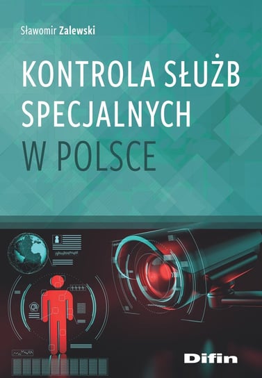 Kontrola służb specjalnych w Polsce Zalewski Sławomir