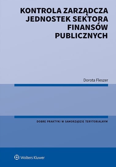 Kontrola zarządcza jednostek sektora finansów publicznych - ebook PDF Fleszer Dorota