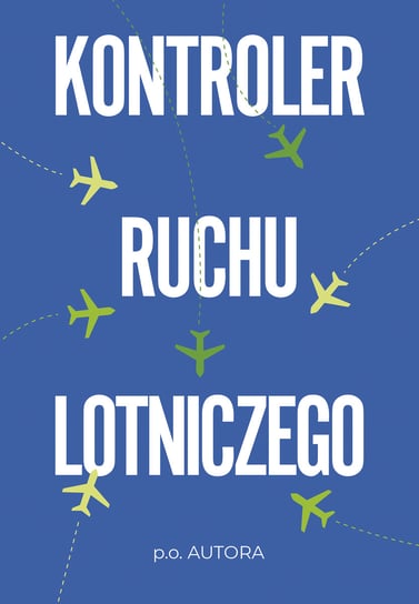 Kontroler ruchu lotniczego P.O. Autora