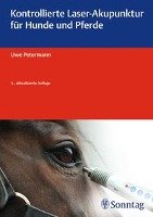 Kontrollierte Laser-Akupunktur für Hunde und Pferde Petermann Uwe