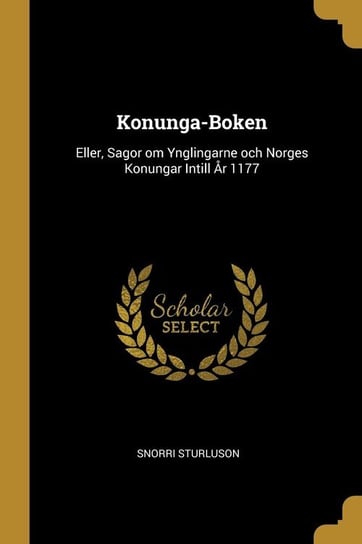 Konunga-Boken Sturluson Snorri