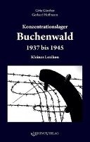 Konzentrationslager Buchenwald 1937-1945 Gunther Gitta, Hoffmann Gerhardt