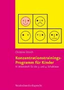 Konzentrationstrainings-Programm für Kinder III, 3. und 4. Schulklasse. Arbeitsheft Ettrich Christine