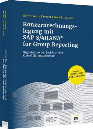 Konzernrechnungslegung mit SAP S4/HANA for Group Reporting Schäffer-Poeschel