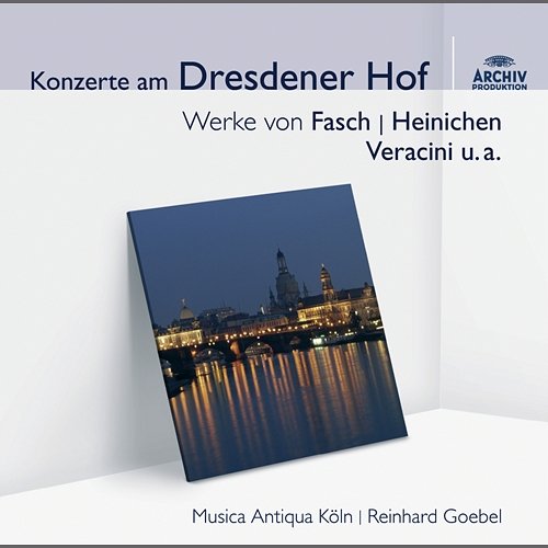 Konzerte am Dresdener Hof Musica Antiqua Köln, Reinhard Goebel