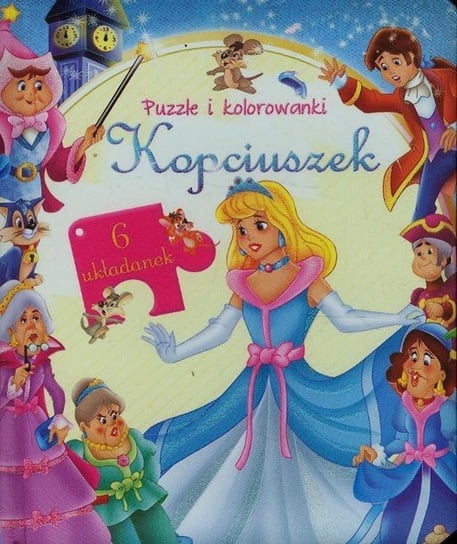 Kopciuszek. Puzzle i kolorowanki Opracowanie zbiorowe