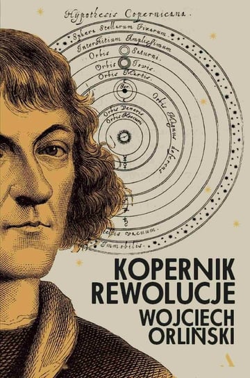 Kopernik. Rewolucje Orliński Wojciech