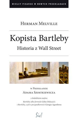 Kopista Bartleby. Historia z Wall Street Melville Herman