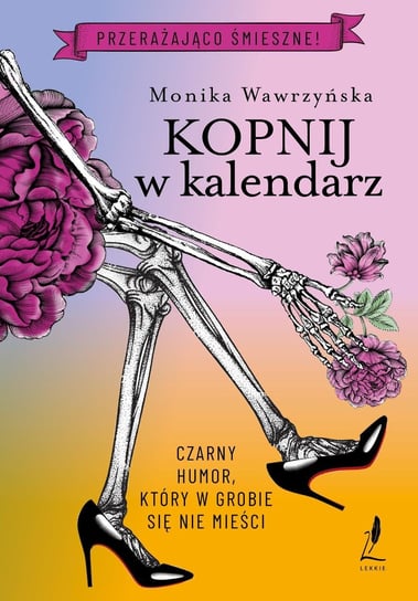 Kopnij w kalendarz - ebook epub Wawrzyńska Monika