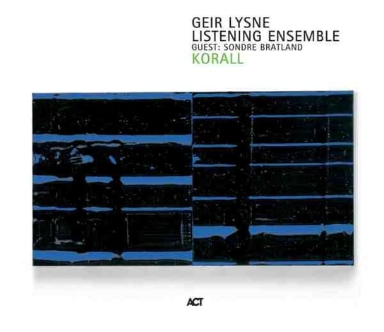 Korall Geir Lysne Listening Ensemble