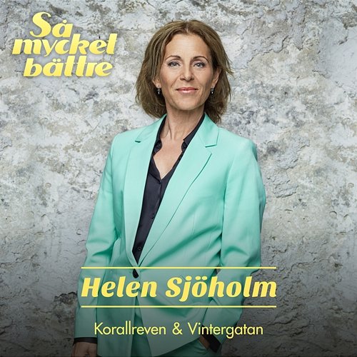 Korallreven & Vintergatan Helen Sjöholm