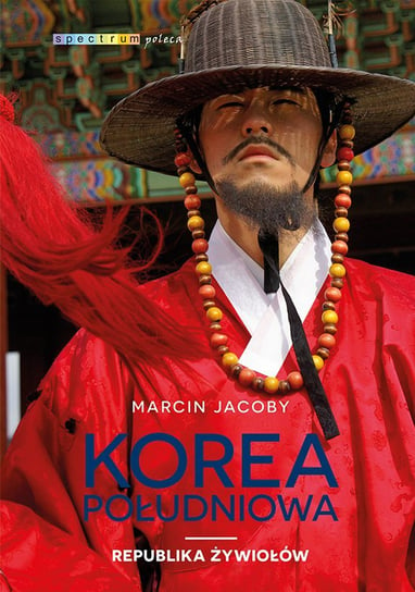 Korea Południowa. Republika żywiołów - ebook epub Jacoby Marcin