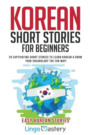 Korean Short Stories for Beginners Mastery Lingo