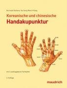 Koreanische und chinesische Handakupunktur Kubiena Gertrude, Mosch-Kang You Song